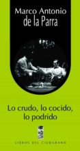 lo crudo, lo cocido, lo podrido (ebook)-9789560001313 lo crudo, lo cocido, lo podrido (ebook)-9789560001313