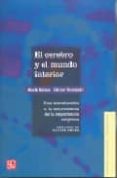 el cerebro y el mundo interior: una introduccion a la neurocienci a de la experiencia subjetiva-mark solms-oliver turnbull-9789583801013 el cerebro y el mundo interior: una introduccion a la neurocienci a de la experiencia subjetiva-mark solms-oliver turnbull-9789583801013