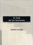 el club de los gourmets-junichiro tanizaki-9789686982213 el club de los gourmets-junichiro tanizaki-9789686982213