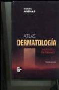 atlas dermatologia: diagnostico y tratamiento (3ª ed.)-roberto arenas-9789701045213 atlas dermatologia: diagnostico y tratamiento (3ª ed.)-roberto arenas-9789701045213
