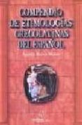 compendio de etimologias grecolatinas del español-agustin mateos muñoz-9789707821613 compendio de etimologias grecolatinas del español-agustin mateos muñoz-9789707821613