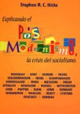explicando el postmodernismo, la crisis del socialismo-stephen r. c. hicks-9789873773013 explicando el postmodernismo, la crisis del socialismo-stephen r. c. hicks-9789873773013
