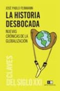la historia desbocada: nuevas cronicas de la globalizacion-jose pablo feinmann-9789876142113 la historia desbocada: nuevas cronicas de la globalizacion-jose pablo feinmann-9789876142113