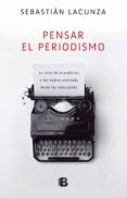 pensar el periodismo (ebook)-9789876279413 pensar el periodismo (ebook)-9789876279413