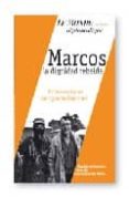 marcos, la dignidad rebelde: conversaciones con ignacio ramonet-ignacio ramonet-9789879873113 marcos, la dignidad rebelde: conversaciones con ignacio ramonet-ignacio ramonet-9789879873113