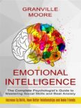 Descargas gratuitas de libros electrónicos para ipad EMOTIONAL INTELLIGENCE: THE COMPLETE PSYCHOLOGIST’S GUIDE TO MASTERING SOCIAL SKILLS AND BEAT ANXIETY (INCREASE EQ SKILLS, HAVE BETTER RELATIONSHIPS AND MAKE FRIENDS) de  9791221342413