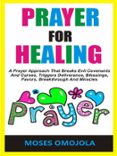 Libros descargables gratis para iphone 4 PRAYER FOR HEALING PDF iBook ePub 9791221346213 de 