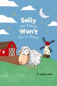 SALLY THE SHEEP WON'T GO TO SLEEP  (edición en inglés)