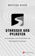 STRASSEN UND PFLASTER: GRUNDLAGEN UND PRAKTIKEN IM BAUINGENIEURWESEN