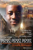 PERSIST, PERSIST, PERSIST. (THE HAITIAN BOY, THE AMERICAN, AND THE HIDDEN LESSON)  (edición en inglés)