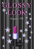 glossy look (ebook)-rosario vila-2910018606294 glossy look (ebook)-rosario vila-2910018606294