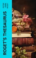 Descargar libros de audio alemanes ROGET'S THESAURUS  (edición en inglés) 4066339560123 CHM (Spanish Edition) de PETER MARK ROGET