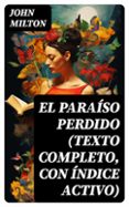 EL PARAÍSO PERDIDO (TEXTO COMPLETO, CON ÍNDICE ACTIVO)