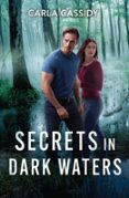 SECRETS IN DARK WATERS