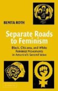 separate roads to feminism-benita roth-9780521529723 separate roads to feminism-benita roth-9780521529723