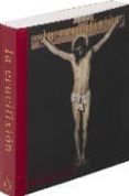 la crucifixion-9780714898223 la crucifixion-9780714898223