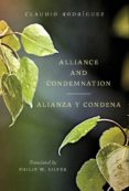 alianza y condena / alliance and condemnation-claudio rodriguez-9780983322023 alianza y condena / alliance and condemnation-claudio rodriguez-9780983322023