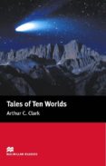 macmillan readers elementary: tales of ten worlds-arthur c. clarke-9781405072823 macmillan readers elementary: tales of ten worlds-arthur c. clarke-9781405072823