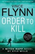 order to kill-vince flynn-9781471148323 order to kill-vince flynn-9781471148323