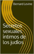 secretos sexuales íntimos de los judíos (ebook)-9781507145623 secretos sexuales íntimos de los judíos (ebook)-9781507145623