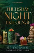 THURSDAY NIGHT TIKI LOUNGE