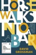 a horse walks into a bar (man booker international prize 2017)-david grossman-9781784704223 a horse walks into a bar (man booker international prize 2017)-david grossman-9781784704223