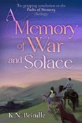 A MEMORY OF WAR AND SOLACE  (edición en inglés)