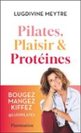 PILATES, PLAISIR ET PROTÉINES