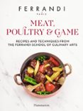 FERRANDI PARIS : MEAT, POULTRY & GAME  (edición en inglés)