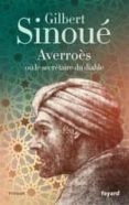 averroès ou le secrétaire du diable-gilbert sinoue-9782213685823 averroès ou le secrétaire du diable-gilbert sinoue-9782213685823
