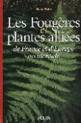 les fougeres et plantes alliees de france et d europe occidentale-remy prelly-9782701128023 les fougeres et plantes alliees de france et d europe occidentale-remy prelly-9782701128023