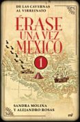 érase una vez méxico 1 (ebook)-alejandro rosas-sandra molina-9786070719523 érase una vez méxico 1 (ebook)-alejandro rosas-sandra molina-9786070719523