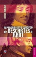 el pensamiento europeo de descartes a kant-andre robinet-9786071619723 el pensamiento europeo de descartes a kant-andre robinet-9786071619723