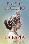 la espía (ebook)-paulo coelho-9786073149723 la espía (ebook)-paulo coelho-9786073149723