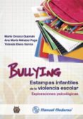 bullying. estampas infantiles de la violencia escolar. exploraciones psicologicas-mario orozco guzman-ana maria mendez puga-9786074484823 bullying. estampas infantiles de la violencia escolar. exploraciones psicologicas-mario orozco guzman-ana maria mendez puga-9786074484823