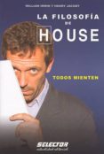 la filosofia de house: todos mienten-william irwin-9786074530223 la filosofia de house: todos mienten-william irwin-9786074530223