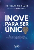 Gratis para descargar libros en google books INOVE PARA SER ÚNICO
				EBOOK (edición en portugués) 9786555444223 PDB MOBI