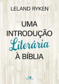 UMA INTRODUÇÃO LITERÁRIA À BÍBLIA  (edición en portugués)