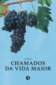 Descarga gratuita de libros de Google versión completa. CHAMADOS DA VIDA MAIOR  (edición en portugués) 9786580387823 FB2 (Literatura española)