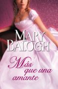 más que una amante (amantes 1) (ebook)-mary balogh-9788401384523 más que una amante (amantes 1) (ebook)-mary balogh-9788401384523