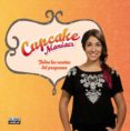 cupcake maniacs (+ dvd)-alma obregon-9788403513723 cupcake maniacs (+ dvd)-alma obregon-9788403513723