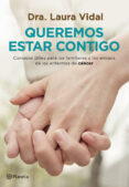 queremos estar contigo-laura vidal-9788408007623 queremos estar contigo-laura vidal-9788408007623