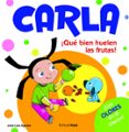 carla: ¡que bien huelen las frutas!-jose luis agreda-9788408082323 carla: ¡que bien huelen las frutas!-jose luis agreda-9788408082323