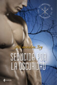 los guardianes de la eternidad: seducida por la oscuridad (los gu ardianes de la eternidad nº 2)-alexandra ivy-9788408109723 los guardianes de la eternidad: seducida por la oscuridad (los gu ardianes de la eternidad nº 2)-alexandra ivy-9788408109723