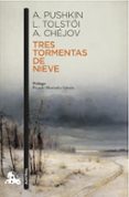 tres tormentas de nieve-alexander sergeyevich pushkin-leon tolstoi-anton pavlovich chejov-9788408153023 tres tormentas de nieve-alexander sergeyevich pushkin-leon tolstoi-anton pavlovich chejov-9788408153023
