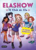 elashow 2: un verano superloco-elaia martinez-9788408191223 elashow 2: un verano superloco-elaia martinez-9788408191223