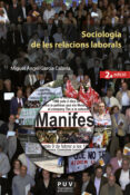 Descargar libro en pdf gratis. SOCIOLOGIA DE LES RELACIONS LABORALS (2A. ED.)
        EBOOK (edición en catalán) 9788411181723