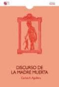 discurso de la madre muerta-9788415019923 discurso de la madre muerta-9788415019923