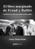 el libro marginado de freud y bullitt (ebook)-fanny elman schutt-9788415084723 el libro marginado de freud y bullitt (ebook)-fanny elman schutt-9788415084723