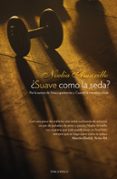 ¿suave como la seda?-noelia amarillo-9788415410423 ¿suave como la seda?-noelia amarillo-9788415410423